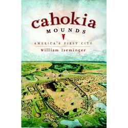 Arcadia Publishing Cahokia Mounds History Book