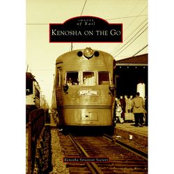 Arcadia Publishing Kenosha On The Go History Book