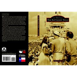 Arcadia Publishing The Battleship Texas History Book