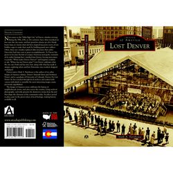 Arcadia Publishing Lost Denver History Book