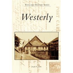 Arcadia Publishing Westerly History Book