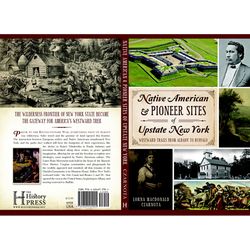Arcadia Publishing Native American & Pioneer Sites of Upstate New York History Book
