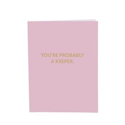 Chive You're Probably a Keeper Blank Greeting Card