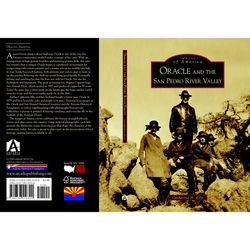Arcadia Publishing Oracle and the San Pedro River Valley History Book