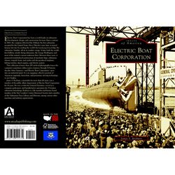 Arcadia Publishing Electric Boat Corporation History Book