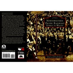 Arcadia Publishing Northwestern Pacific Railroad History Book