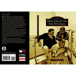 Arcadia Publishing Hollywood On The Potomac History Book