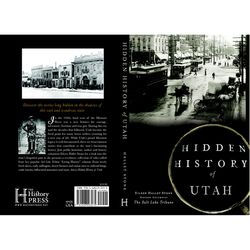 Arcadia Publishing Hidden History of Utah History Book