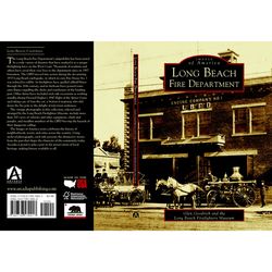 Arcadia Publishing Long Beach Fire Department History Book