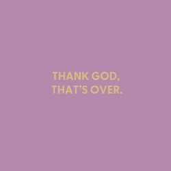 Chive Thank God, That’s Over. Blank Greeting Card
