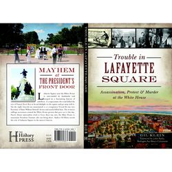 Arcadia Publishing Trouble in Lafayette Square History Book
